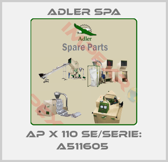Adler Spa-AP X 110 SE/SERIE: A511605 