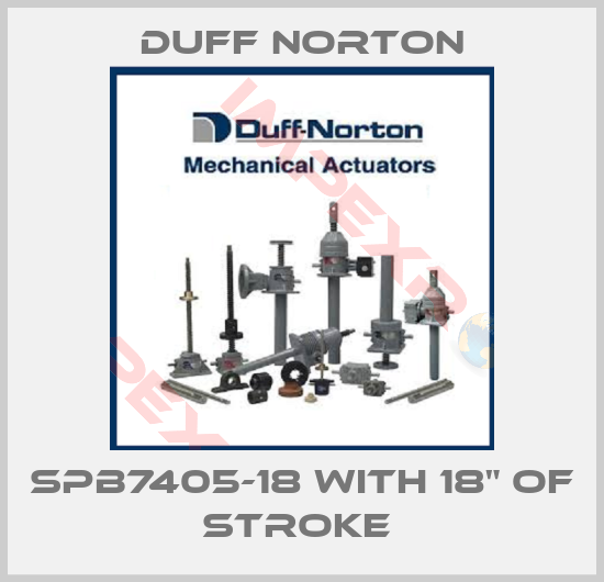 Duff Norton-SPB7405-18 With 18" of Stroke 