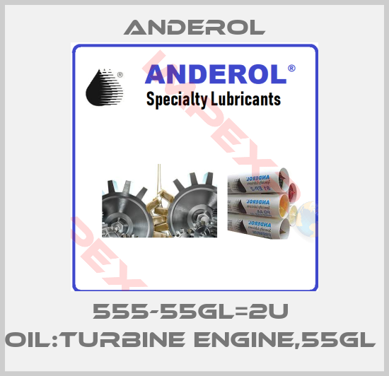 Anderol-555-55GL=2U  OIL:TURBINE ENGINE,55GL 