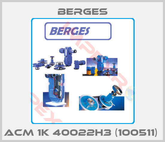 Berges-ACM 1K 40022H3 (100511) 