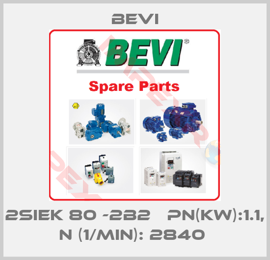 Bevi-2SIEK 80 -2B2   Pn(kW):1.1, n (1/min): 2840 