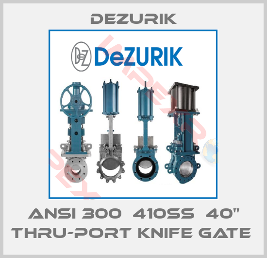 DeZurik-ANSI 300  410SS  40" Thru-Port Knife Gate 