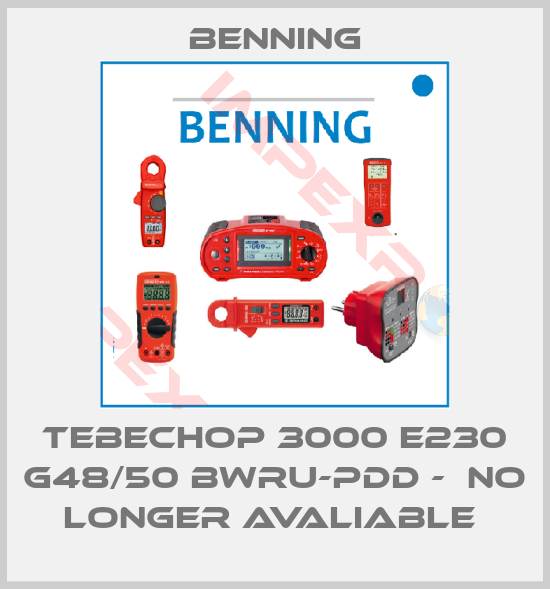 Benning-Tebechop 3000 E230 G48/50 Bwru-PDD -  no longer avaliable 