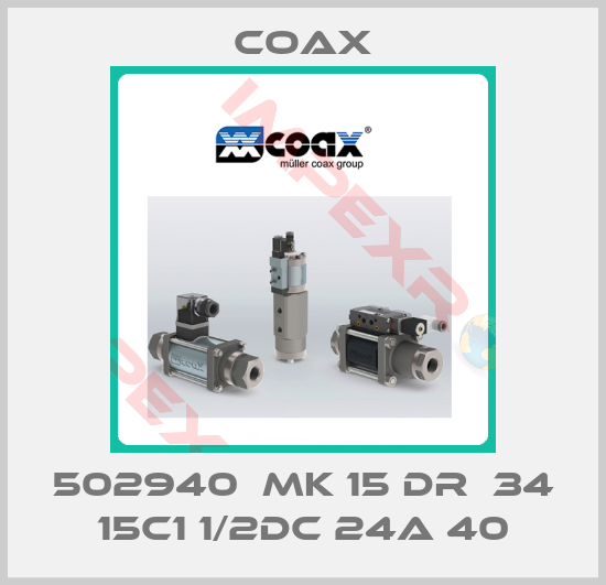 Coax-502940  MK 15 DR  34 15C1 1/2DC 24A 40