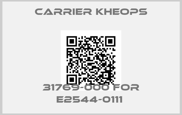 Carrier Kheops-31769-000 for E2544-0111 