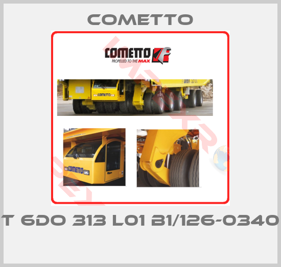 Cometto-T 6DO 313 L01 B1/126-0340 