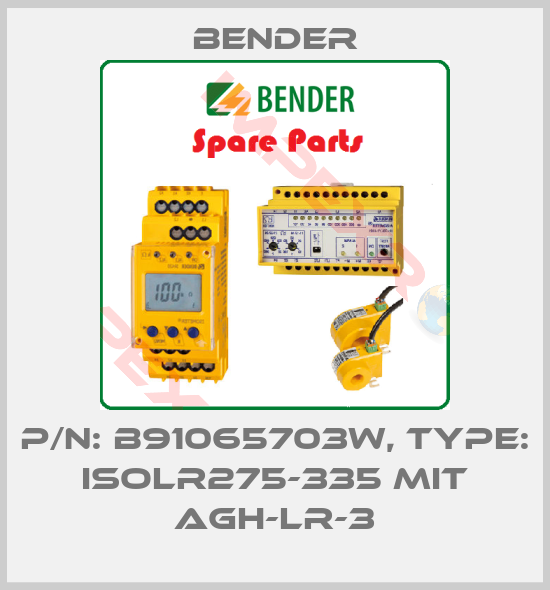 Bender-p/n: B91065703W, Type: isoLR275-335 mit AGH-LR-3