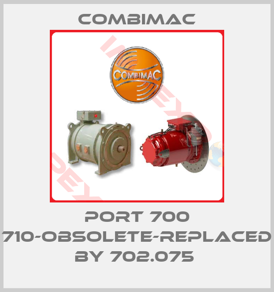 Combimac- Port 700 710-obsolete-replaced by 702.075 