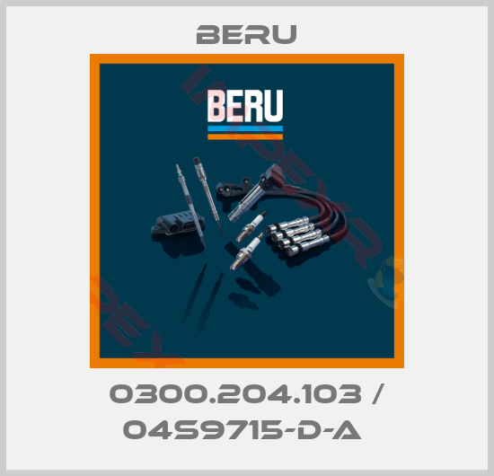 Beru-0300.204.103 / 04S9715-D-A 