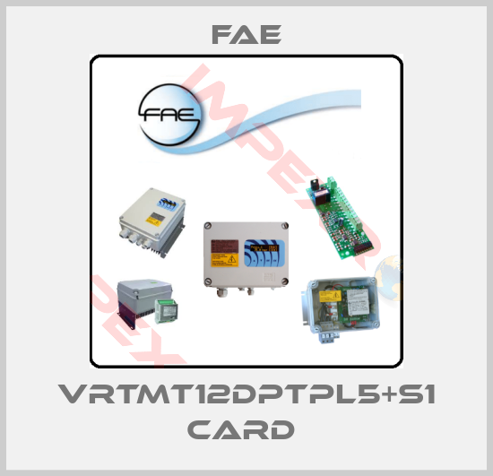 Fae-VRTMT12DPTPL5+S1 card 