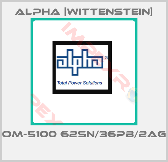 Alpha [Wittenstein]-OM-5100 62Sn/36Pb/2Ag 