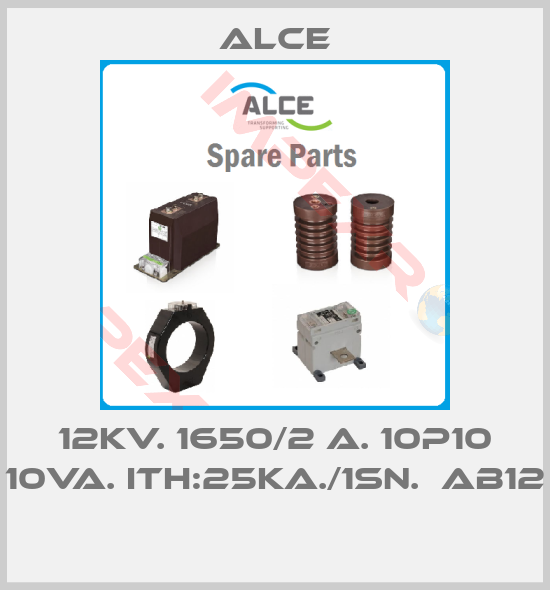 Alce-12KV. 1650/2 A. 10P10 10VA. ITH:25KA./1sn.  AB12 