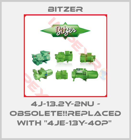 Bitzer- 4J-13.2Y-2NU - Obsolete!!Replaced with "4JE-13Y-40P" 