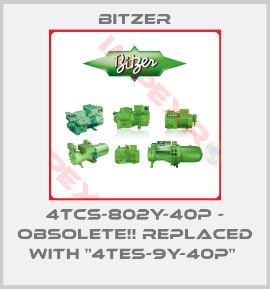 Bitzer-4TCS-802Y-40P - Obsolete!! Replaced with "4TES-9Y-40P" 
