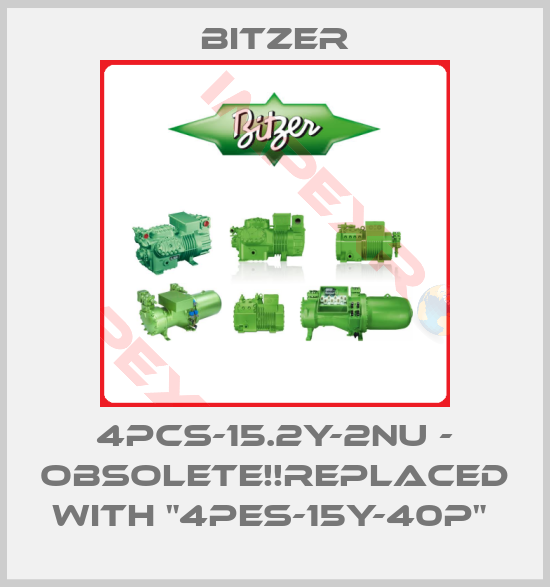 Bitzer-4PCS-15.2Y-2NU - Obsolete!!Replaced with "4PES-15Y-40P" 