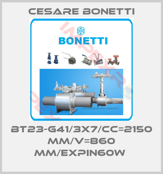 Cesare Bonetti-BT23-G41/3x7/CC=2150 MM/V=860 MM/EXPIN60W 