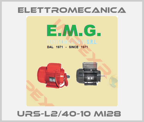 Elettromecanica-URS-L2/40-10 MI28  