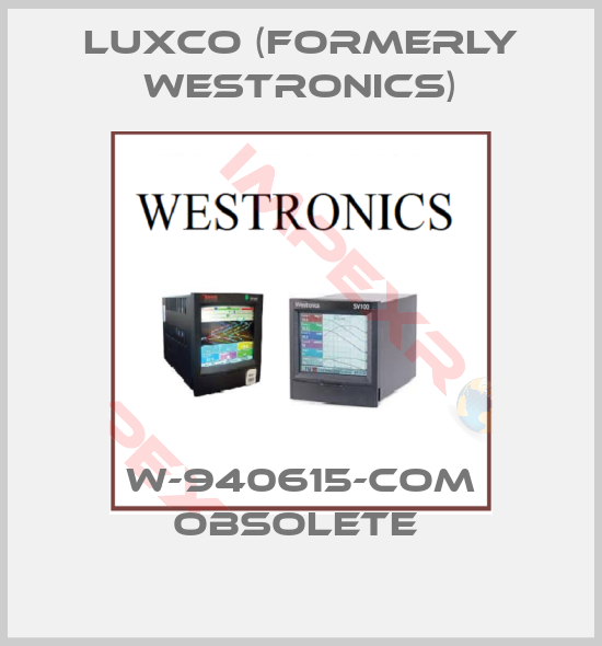 Luxco (formerly Westronics)-W-940615-COM obsolete 