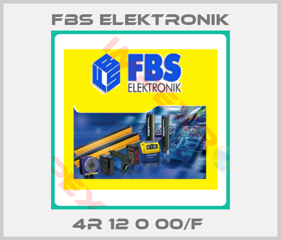 FBS ELEKTRONIK-4R 12 0 00/F 