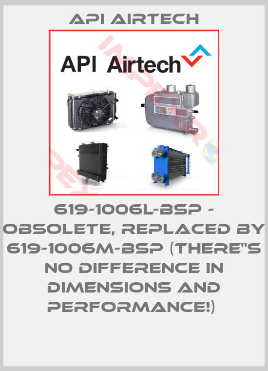 API Airtech-619-1006L-BSP - obsolete, replaced by 619-1006M-BSP (there"s no difference in dimensions and performance!) 