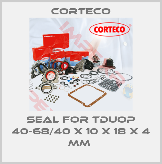 Corteco-seal for TDUOP 40-68/40 X 10 X 18 X 4 MM 