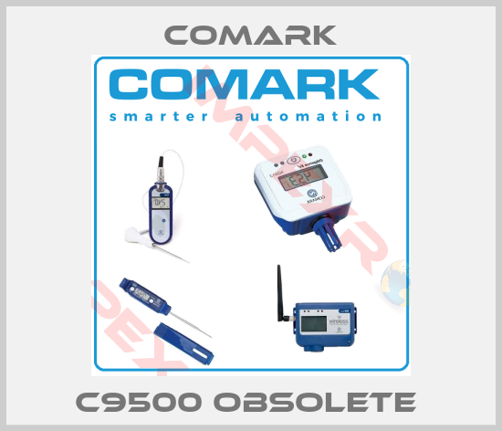 Comark-C9500 obsolete 