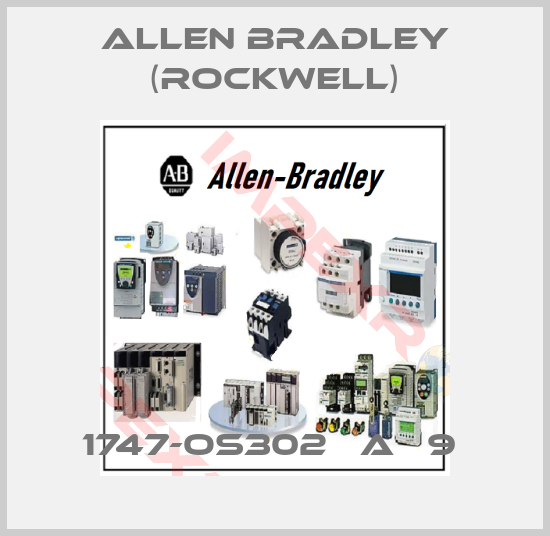 Allen Bradley (Rockwell)-1747-OS302   A   9 