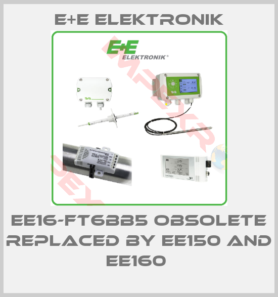 E+E Elektronik-EE16-FT6BB5 obsolete replaced by EE150 and EE160 