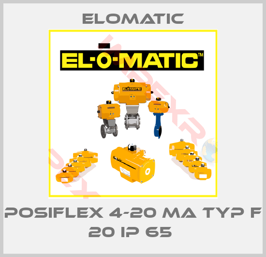 Elomatic-POSIFLEX 4-20 mA TYP F 20 IP 65 