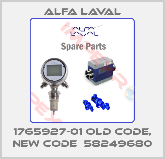 Alfa Laval-1765927-01 old code, new code  58249680