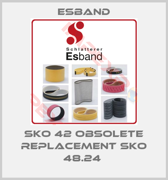 Esband-SKO 42 obsolete replacement SKO 48.24 