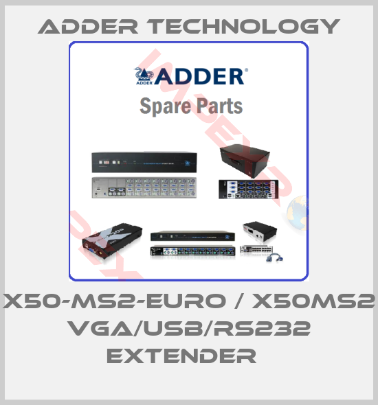 Adder Technology-X50-MS2-EURO / X50MS2 VGA/USB/RS232 Extender  