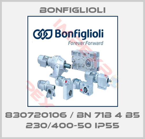 Bonfiglioli-830720106 / BN 71B 4 B5 230/400-50 IP55
