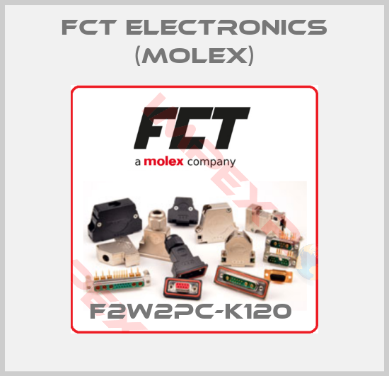 FCT Electronics (Molex)-F2W2PC-K120 