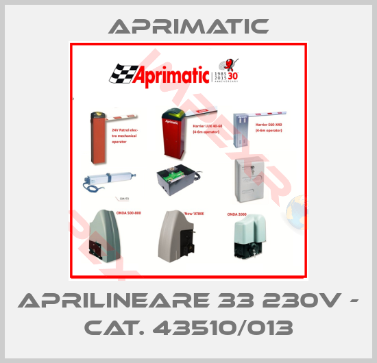 Aprimatic-Aprilineare 33 230V - cat. 43510/013