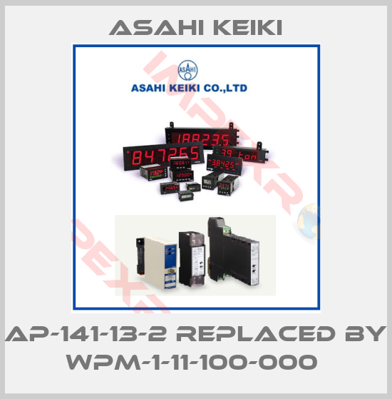 Asahi Keiki-AP-141-13-2 REPLACED BY WPM-1-11-100-000 