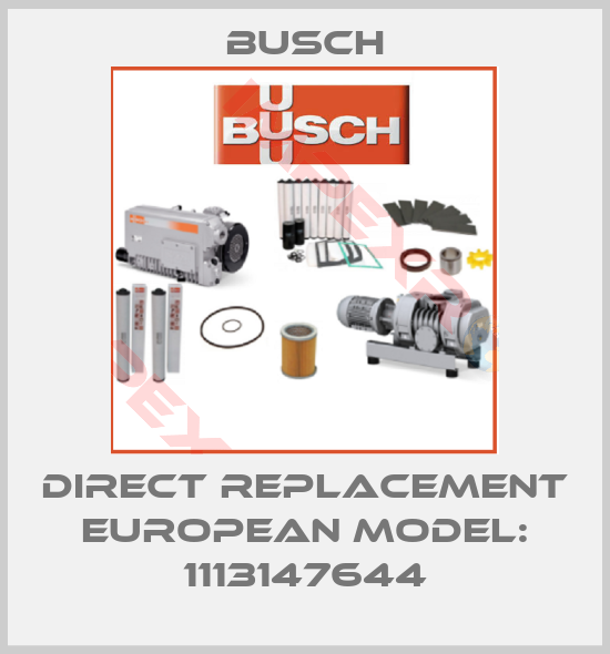 Busch-Direct Replacement European Model: 1113147644