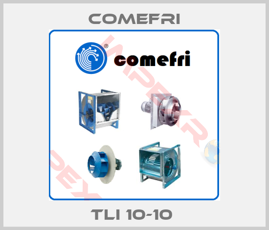 Comefri-TLI 10-10 