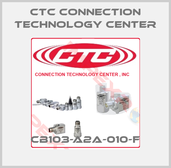 CTC Connection Technology Center-CB103-A2A-010-F