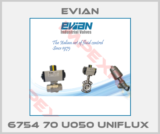 Evian-6754 70 U050 Uniflux 