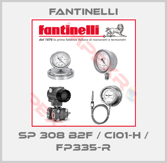Fantinelli-SP 308 B2F / CI01-H / FP335-R