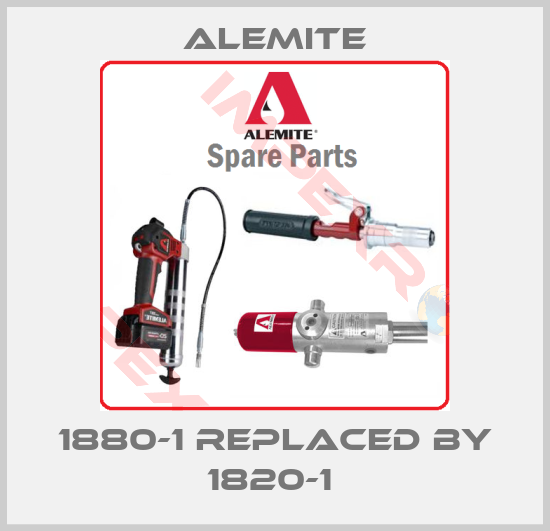 Alemite-1880-1 REPLACED BY 1820-1 