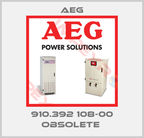 AEG-910.392 108-00 obsolete 