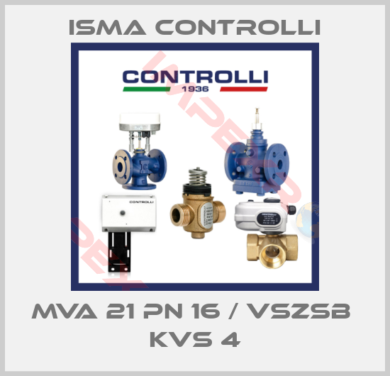 iSMA CONTROLLI-MVA 21 PN 16 / VSZSB  Kvs 4