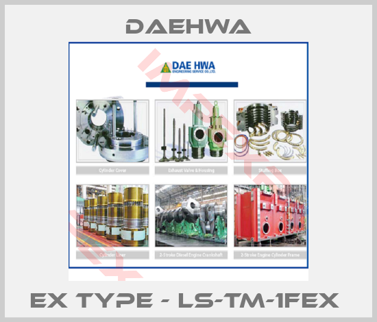 Daehwa-EX TYPE - LS-TM-1FEX 