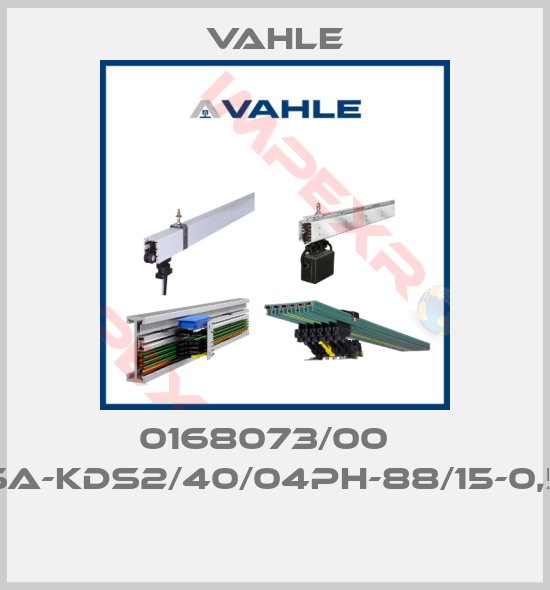 Vahle-0168073/00   SA-KDS2/40/04PH-88/15-0,5 