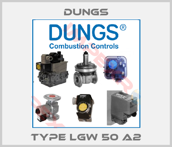 Dungs-type LGW 50 A2