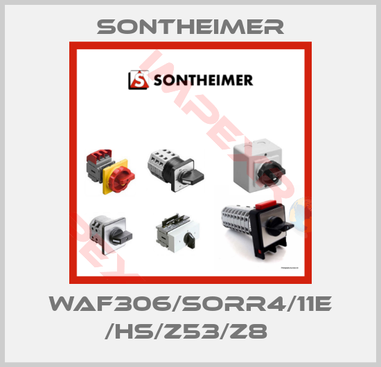 Sontheimer-WAF306/SORR4/11E /HS/Z53/Z8 