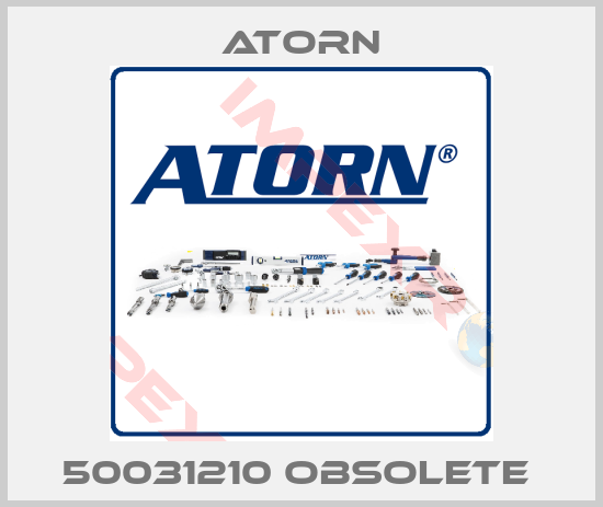 Atorn-50031210 obsolete 