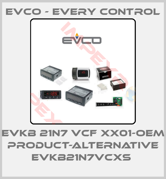 EVCO - Every Control-EVKB 21N7 VCF XX01-OEM product-alternative EVKB21N7VCXS 